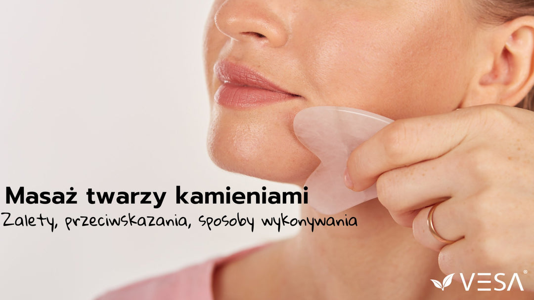 Masaż twarzy kamieniami - jak działa i jak go wykonać? - Vesa Beauty