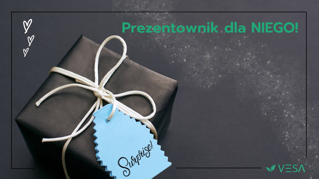 Prezentownik dla NIEGO! - Vesa Beauty